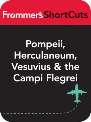 cover image of Pompeii, Herculaneum, Vesuvius and the Campi Flegrei, Italy